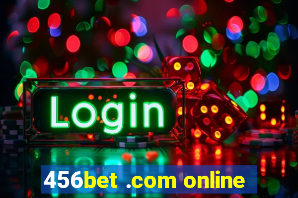 456bet .com online